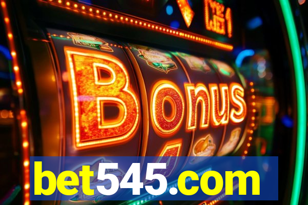 bet545.com