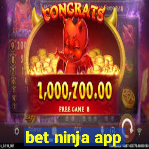 bet ninja app