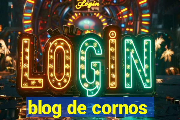 blog de cornos