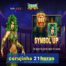 corujinha 21 horas