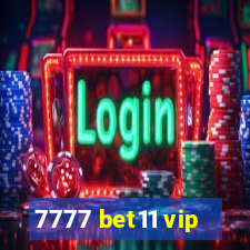 7777 bet11 vip