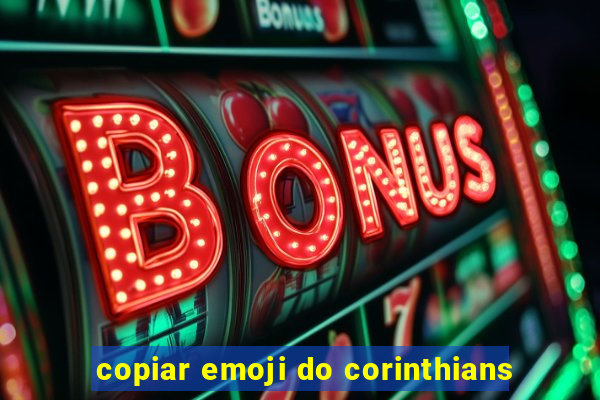 copiar emoji do corinthians