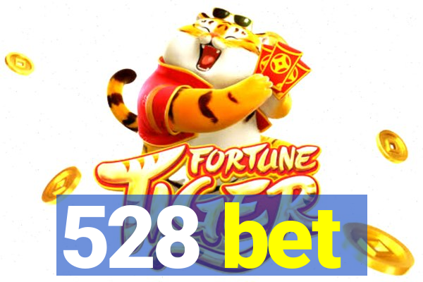 528 bet