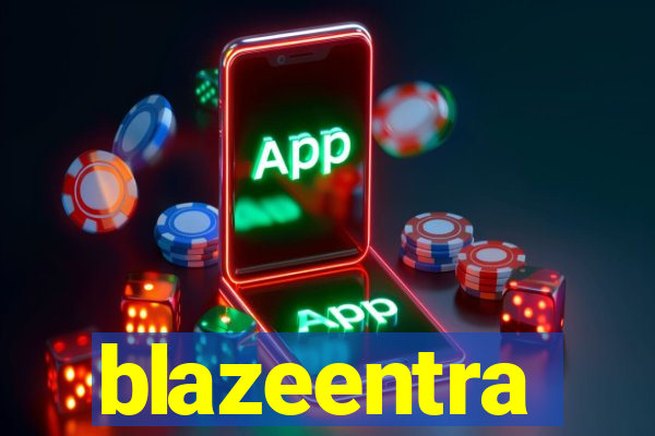 blazeentra