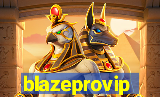 blazeprovip