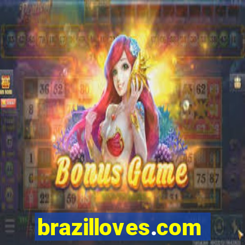 brazilloves.com