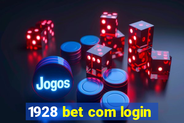 1928 bet com login