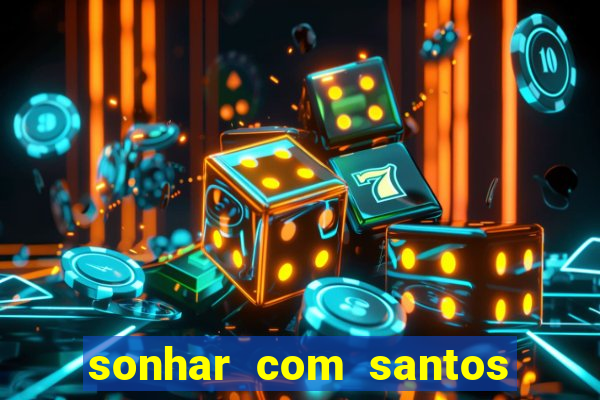 sonhar com santos de macumba