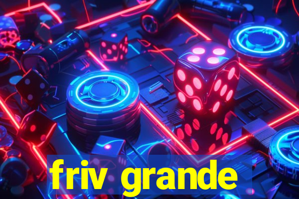 friv grande