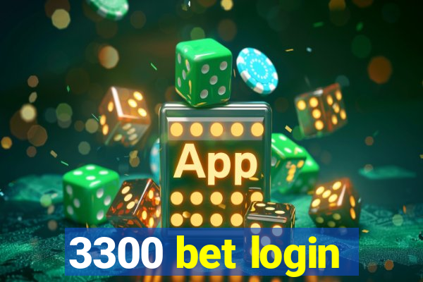 3300 bet login