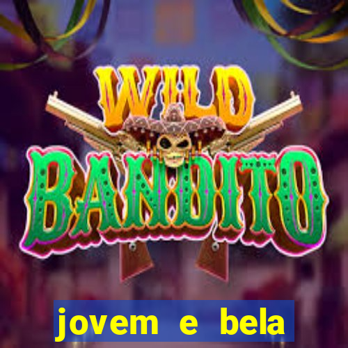 jovem e bela dublado download