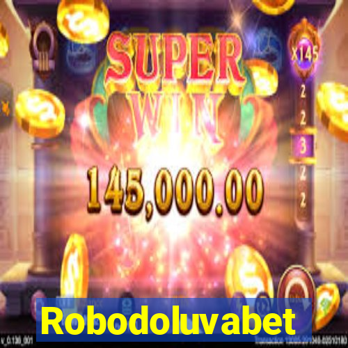 Robodoluvabet