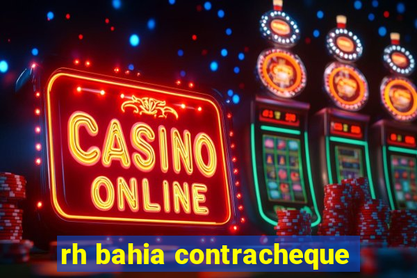 rh bahia contracheque