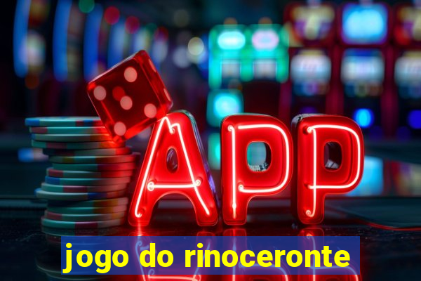 jogo do rinoceronte