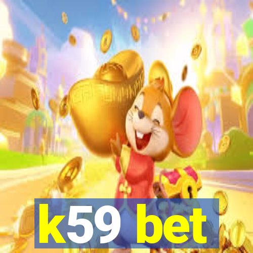 k59 bet