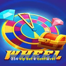 234 vip bet é confiável