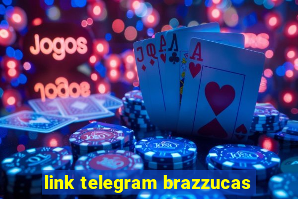 link telegram brazzucas