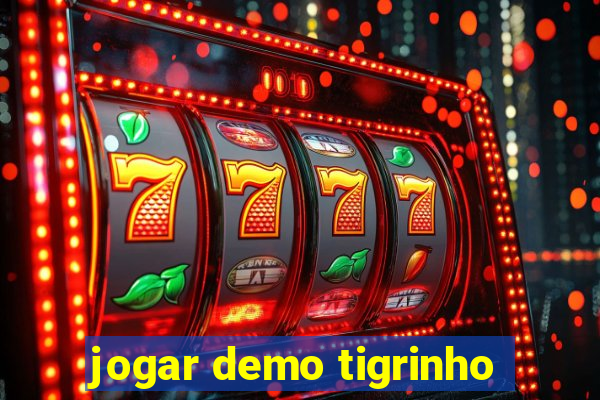 jogar demo tigrinho