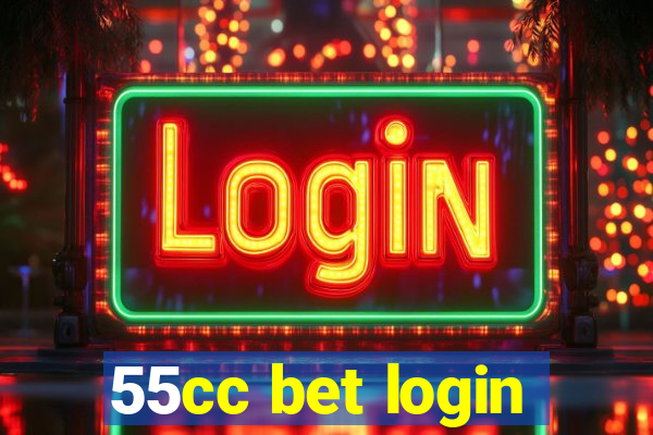 55cc bet login