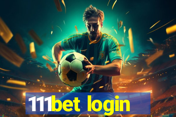 111bet login