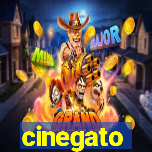 cinegato