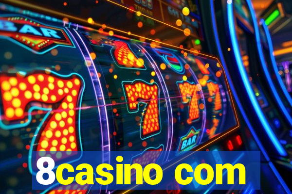 8casino com