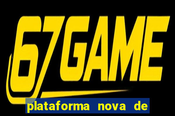 plataforma nova de jogos de aposta