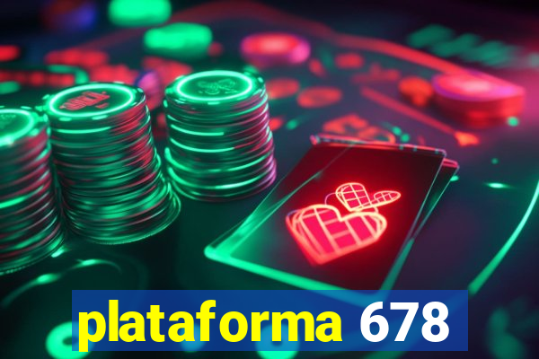 plataforma 678