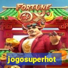 jogosuperhot