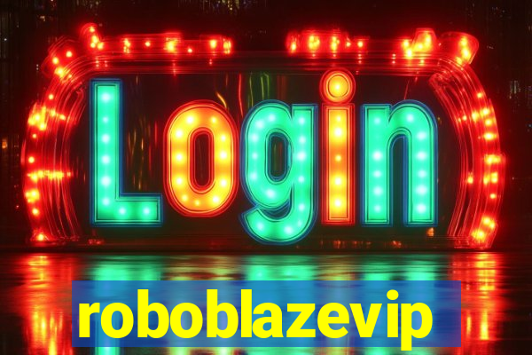 roboblazevip