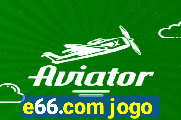 e66.com jogo