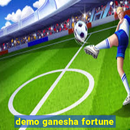 demo ganesha fortune