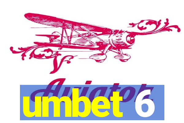 umbet 6