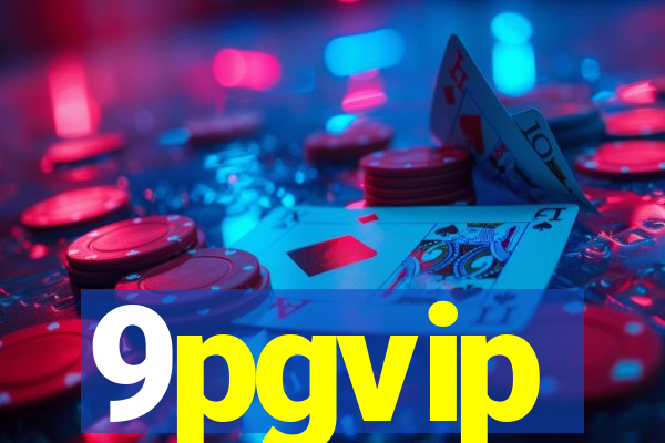 9pgvip