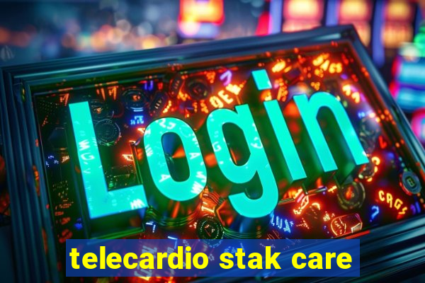 telecardio stak care