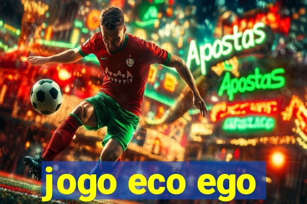 jogo eco ego