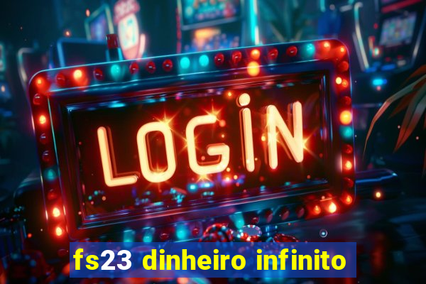 fs23 dinheiro infinito