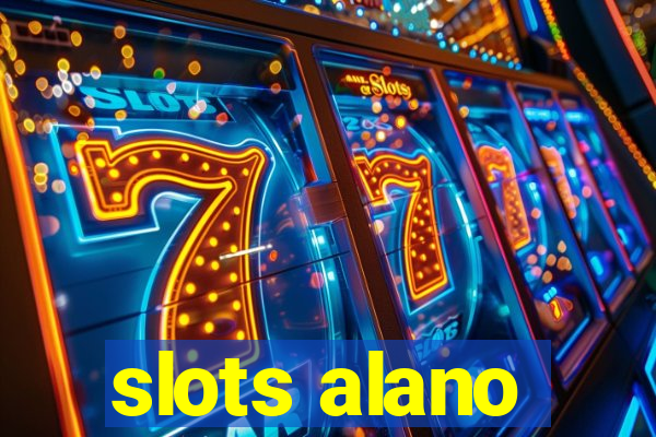 slots alano