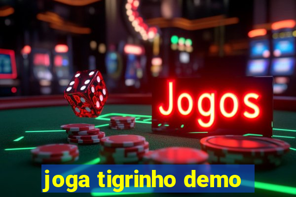 joga tigrinho demo