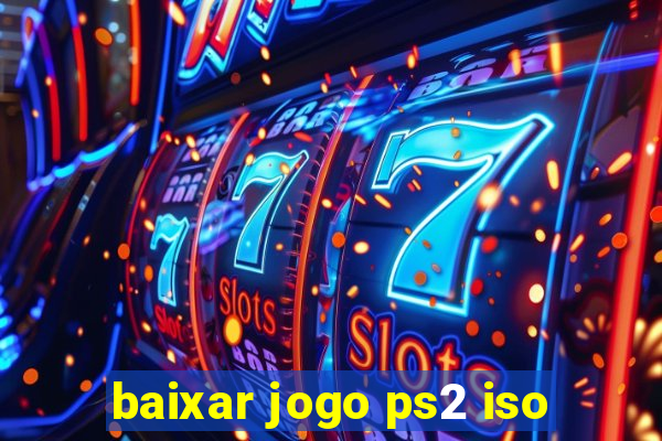 baixar jogo ps2 iso