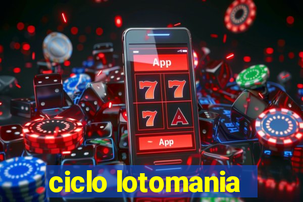 ciclo lotomania