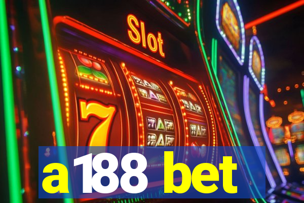 a188 bet