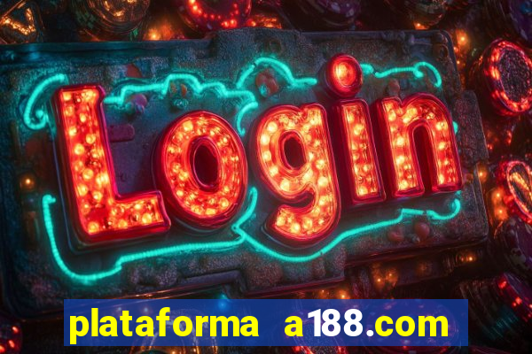 plataforma a188.com paga mesmo