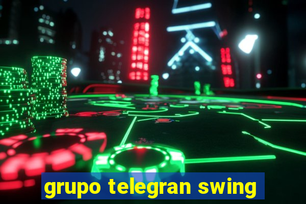 grupo telegran swing