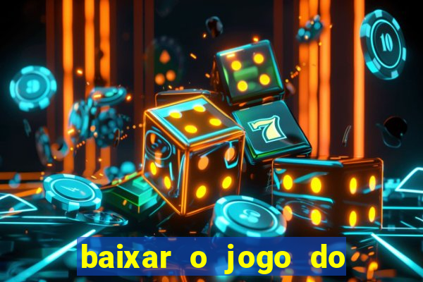 baixar o jogo do candy crush