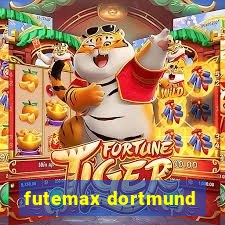 futemax dortmund