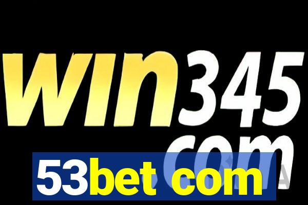 53bet com