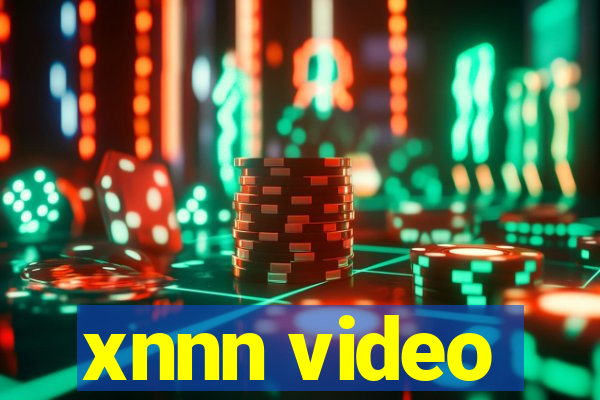 xnnn video