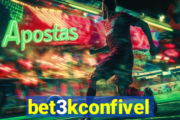 bet3kconfivel