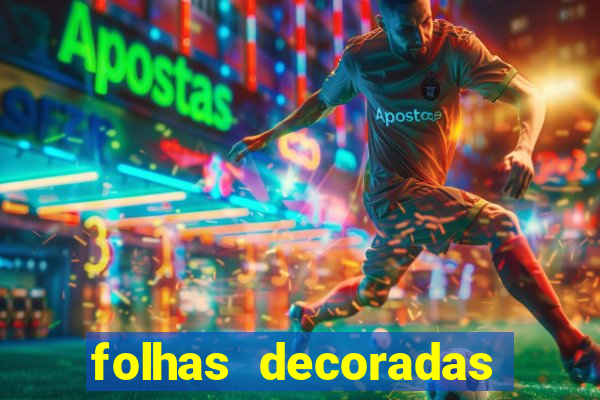 folhas decoradas para imprimir